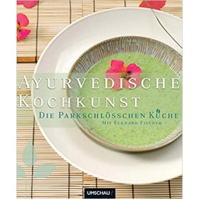 Ayurvedische Kochkunst